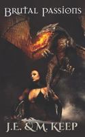 Brutal Passions 1508807140 Book Cover