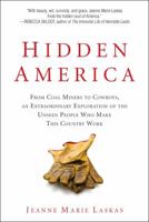 Hidden America: From Coal Miners to Cowboys, an Extraordinary Exploration of the Unseen People W ho Make This Country Work 042526727X Book Cover