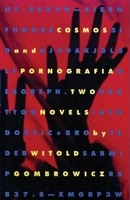 Cosmos and Pornografia: Two Novels 0802151590 Book Cover