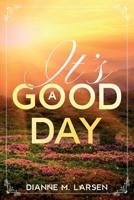 It's A Good Day 0934523835 Book Cover