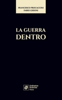 LA GUERRA DENTRO (ANATOMIE DEL REALE) (Italian Edition) B0GXVLXWYC Book Cover
