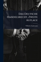 Das Deutsche Handelsrecht, Systematisch Dargestellt 102450378X Book Cover