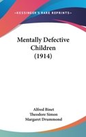 Mentally Defective Children 1516890418 Book Cover