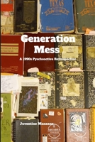 Generation Mess: A 1990s Psychoactive Retrospective 1300063092 Book Cover