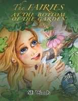The Fairies at the Bottom of the Garden 1528985680 Book Cover