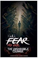 I Will Fear No Evil The Unshakable Courage B0GG7YS1PQ Book Cover