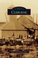 Cleburne (Images of America: Texas) 0738571199 Book Cover