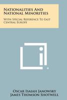 NATIONALITIES AND NATIONAL MINORITIES (WITH SPECIAL REFERENCE TO EAST-CENTRAL EU 1258350289 Book Cover