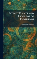 Extinct Plants and Problems of Evolution 1025646851 Book Cover