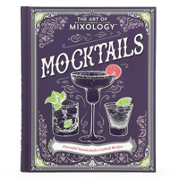 The Art of Mixology: Mocktails 1646389182 Book Cover