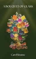 A Bouquet of Glass 1771839384 Book Cover