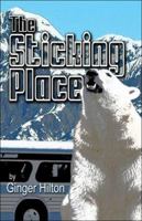 The Sticking Place 1424101018 Book Cover