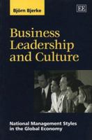 Business Leadership and Culture: National Management Styles in the Global Economy 1840646276 Book Cover