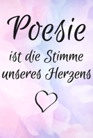 Poesie ist die Stimme unseres Herzens: Poesiealbum f�r Erwachsene - Freundebuch - Erinnerungsalbum - Geburtstagsgeschenk f�r Frauen 108873121X Book Cover