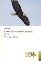 A 100 Uj Gyulekezet Ebredesi Terve 363950965X Book Cover