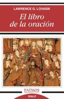 El libro de la oración: Cómo y por qué rezar (Spanish Edition) 8432146579 Book Cover