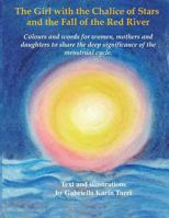 La bambina con il calice di stelle e la discesa del fiume rosso. 1326517236 Book Cover