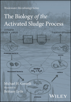 Troubleshooting the Activated Sludge Process: A Biological Approach (Wastewater Microbiology) 1119795192 Book Cover