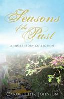 Seasons of the Past: A Short Story Collection 1952928346 Book Cover