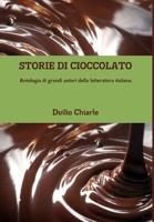 STORIE DI CIOCCOLATO - Antologia di grandi autori della letteratura italiana 1326379224 Book Cover