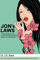 Jon's Laws: A firsthand guide to life as seen through the dating habits of an overachiever. 1734733500 Book Cover