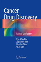 Cancer Drug Discovery: Science and History 9402408428 Book Cover