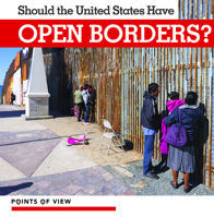 Should the United States Have Open Borders? 1534534288 Book Cover