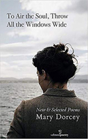 To Air the Soul, Throw All the Windows Wide: New and Selected Poetry 1910669539 Book Cover