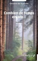 Combien de temps encore... (French Edition) 2385415534 Book Cover