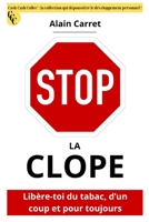 Stop, La Clope !: Libère-toi du tabac, d'un coup et pour toujours B0BW3417R8 Book Cover