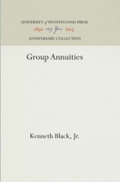 Group Annuities 1512810363 Book Cover