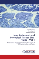 Laser polarimetry of biological tissues and fluids 3330080388 Book Cover
