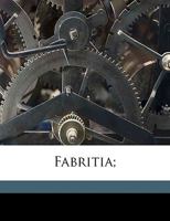 Fabritia; 1149365722 Book Cover