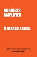 Business Amplifier: It makes sense. B083XGK14Q Book Cover