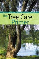 The Tree Care Primer (Brooklyn Botanic Garden All-Region Guide) 1889538299 Book Cover