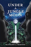Under A Jungle Moon 1955872147 Book Cover