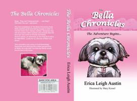 The Bella Chronicles - The Adventure Begins 0990970108 Book Cover