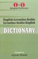 English-Levantine Arabic Levantine Arabic-English One-to-O 1908357975 Book Cover