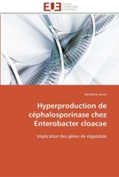 Hyperproduction de céphalosporinase chez enterobacter cloacae 6131523339 Book Cover