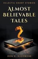 Almost Believable Tales B0B5RWKPWV Book Cover