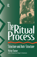 The Ritual Process: Structure and Anti-Structure 0202011909 Book Cover