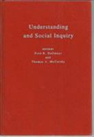 Understanding and Social Inquiry 0268019134 Book Cover