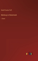 Marburg in Steiermark: I. Band 3368705334 Book Cover