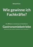 Wie gewinne ich Fachkräfte? 3756859940 Book Cover