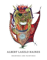 Albert Laszlo Haines Drawings and Paintings 9693092198 Book Cover