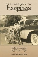 The Long Way To Happiness 1970864036 Book Cover