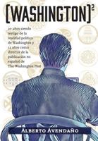 (washington)2: 20 años siendo testigo de la realidad política de Washington y 12 años como director de la publicación en español de The Washington Post 1942963106 Book Cover