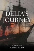 Delia's Journey 1739618718 Book Cover