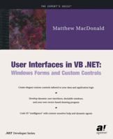 User Interfaces in VB .NET: Windows Forms and Custom Controls 1590590449 Book Cover