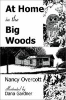 At Home in the Big Woods 1885209401 Book Cover